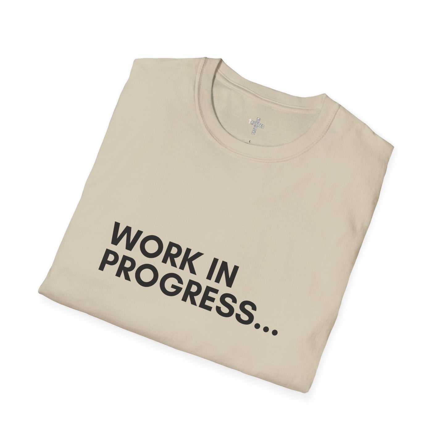 Work in Progress...- Unisex Softstyle T-Shirt