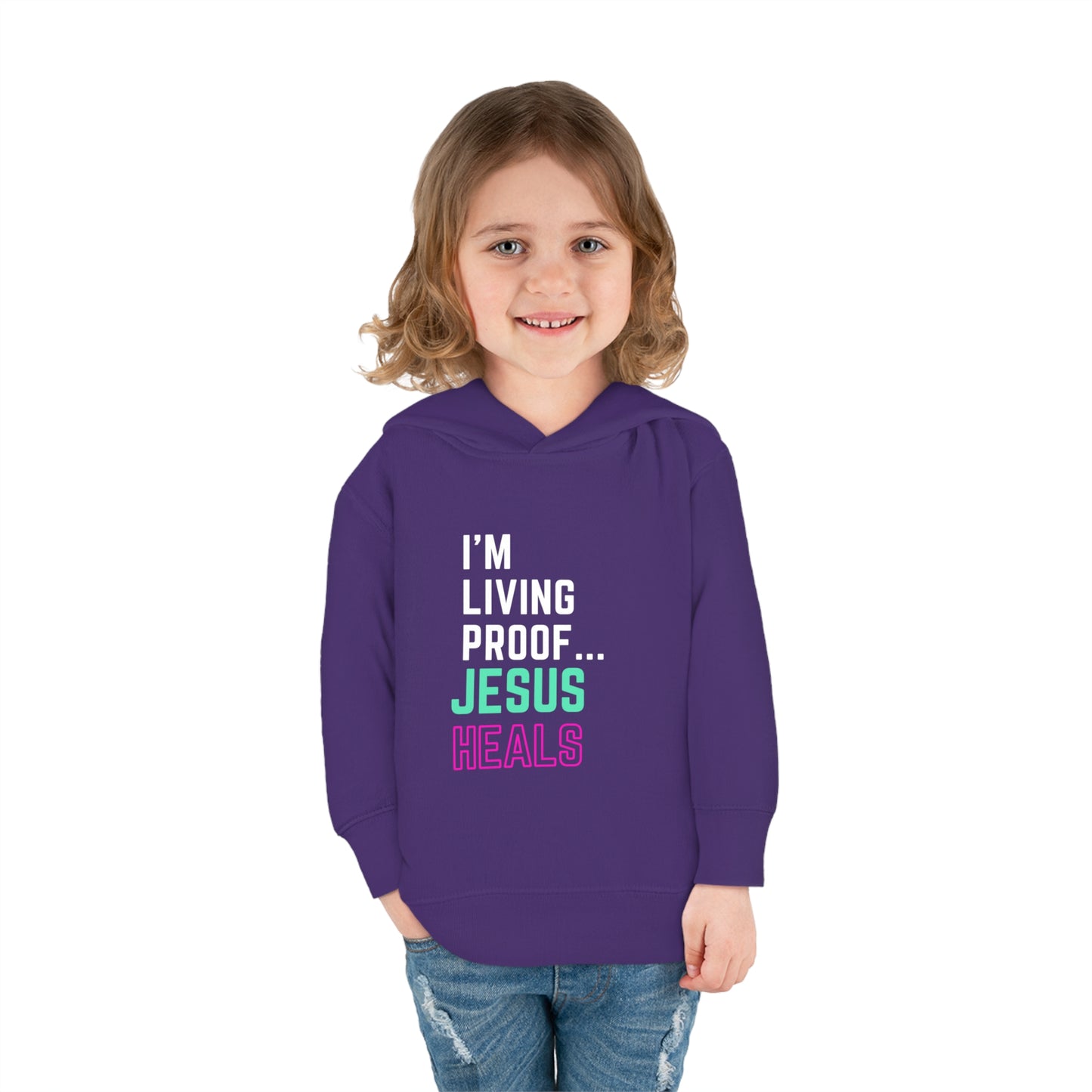 I'm living proof...Jesus Heals- Toddler Pullover Hoodie (pink & blue letters)