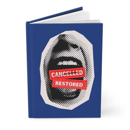 Screaming: Cancelled/Restored- Hardcover Journal (dark blue)
