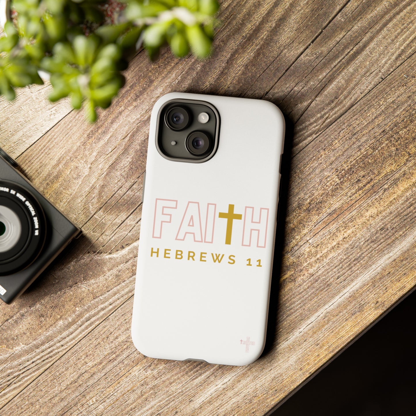 FAITH/Hebrews 11- Tough Case (white/rose/gold)