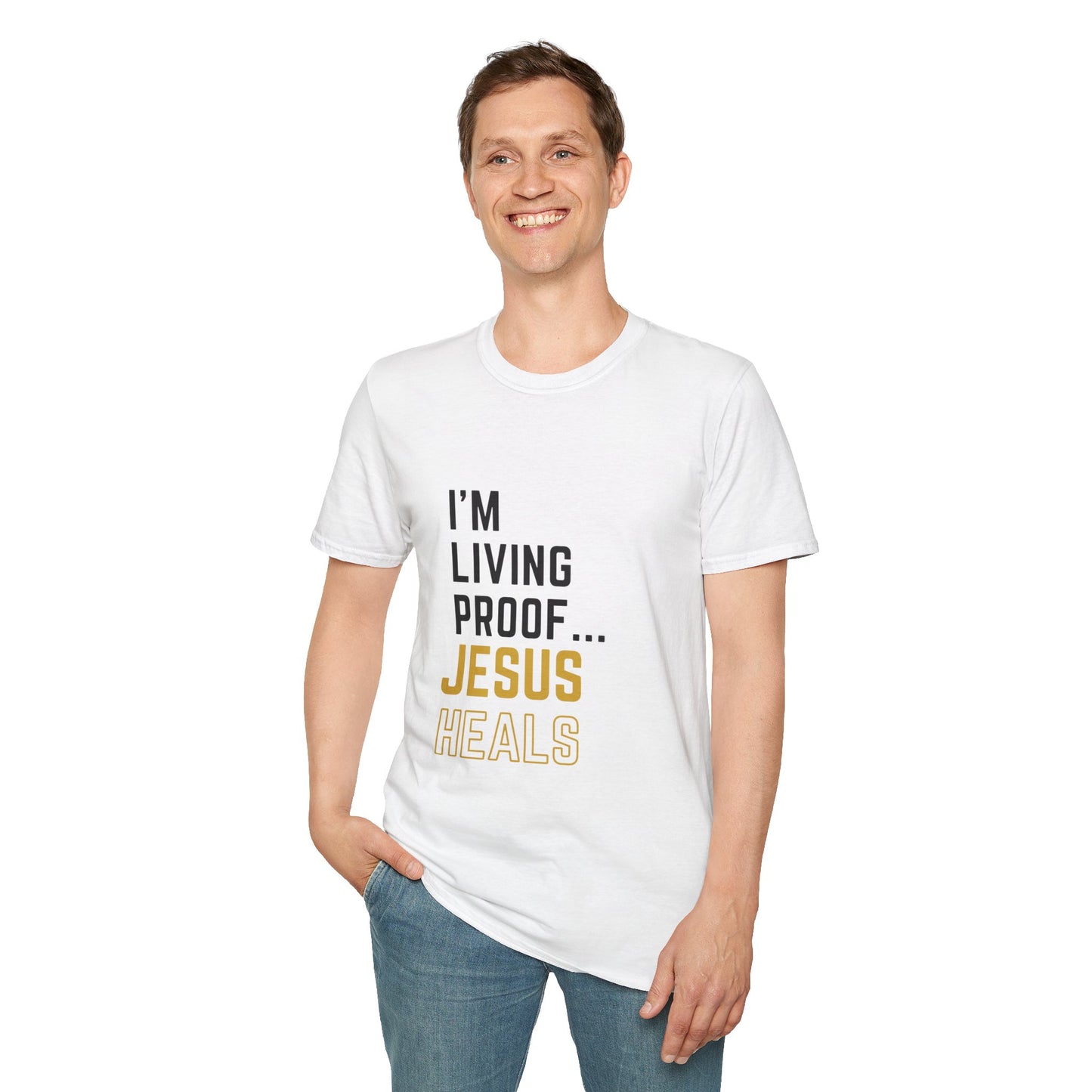 I'm living proof...Jesus Heals- Unisex Softstyle T-Shirt (gold edition)