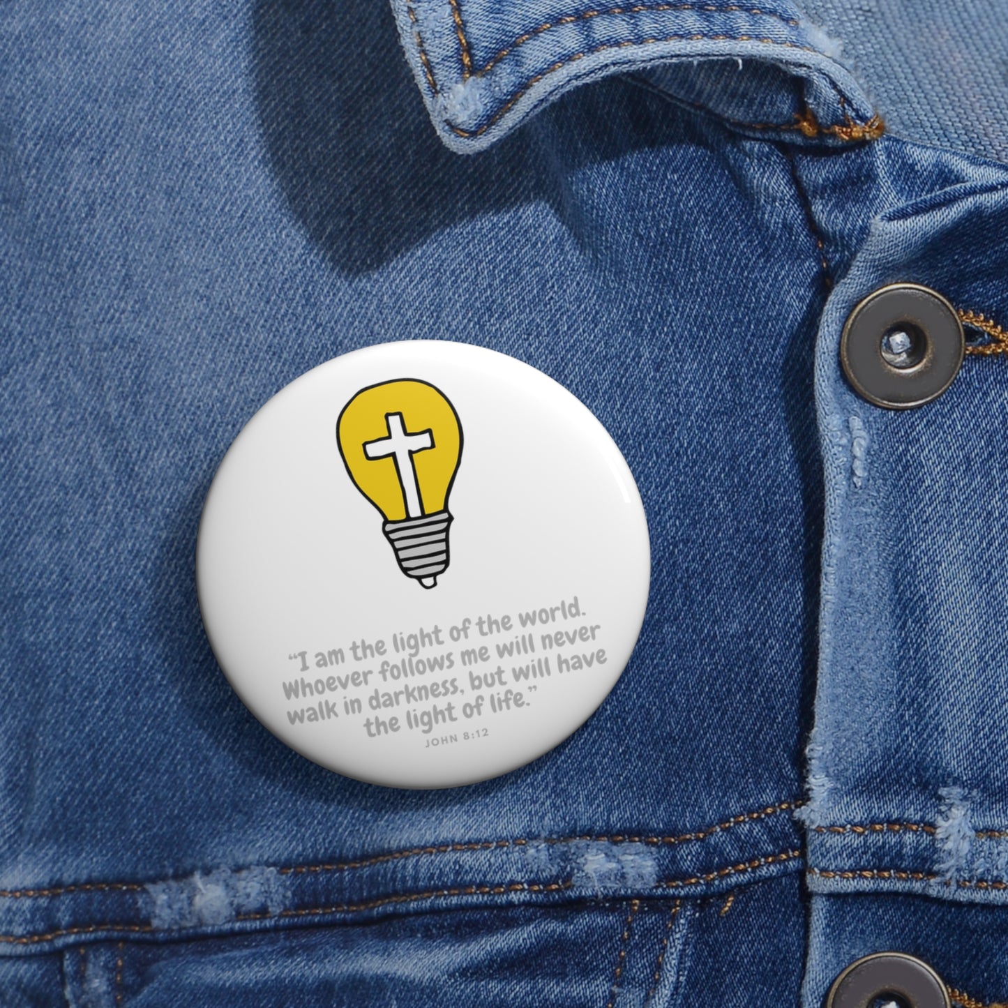 I am the light- Pin Button (white)