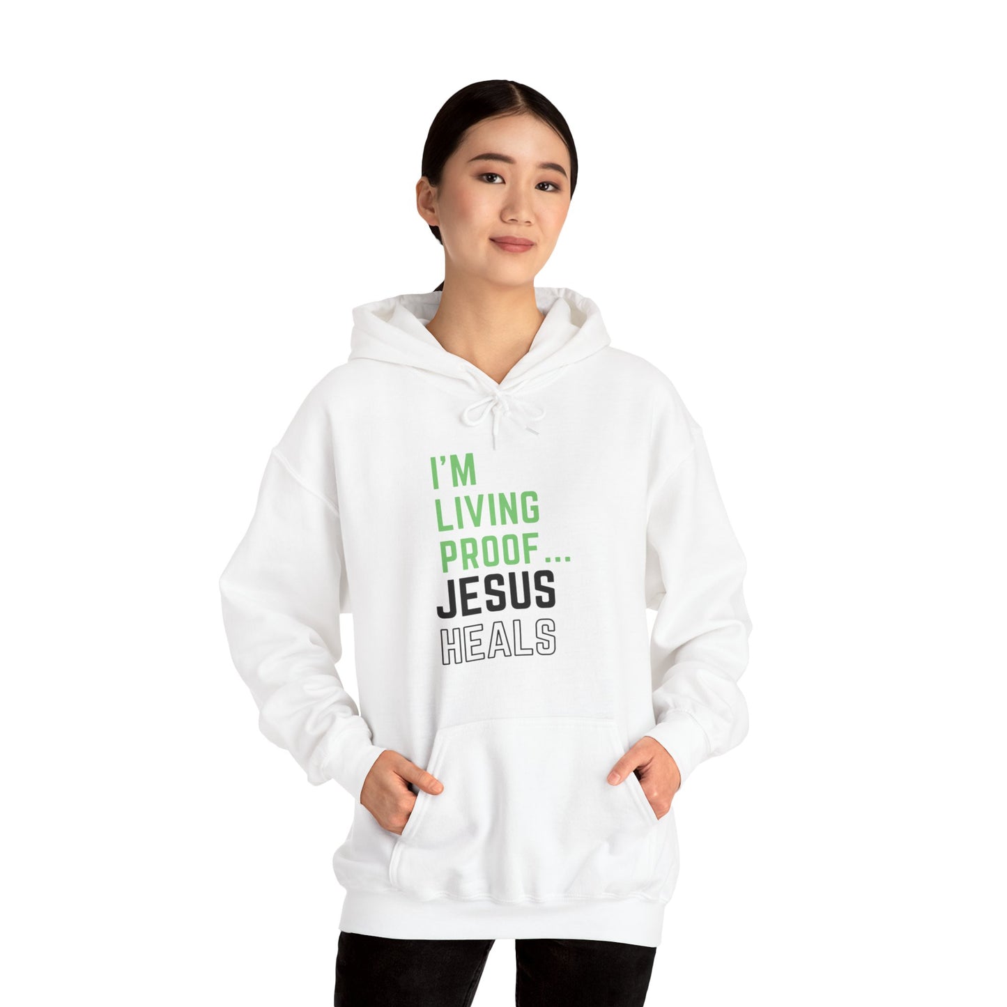 I am living proof...Jesus Heals- Unisex Hoodie