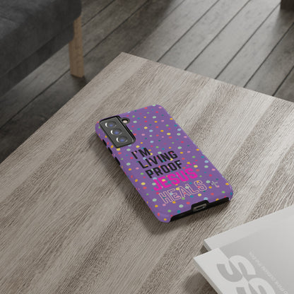I'm living proof...Jesus Heals- Tough Case (polka dots/light purple)
