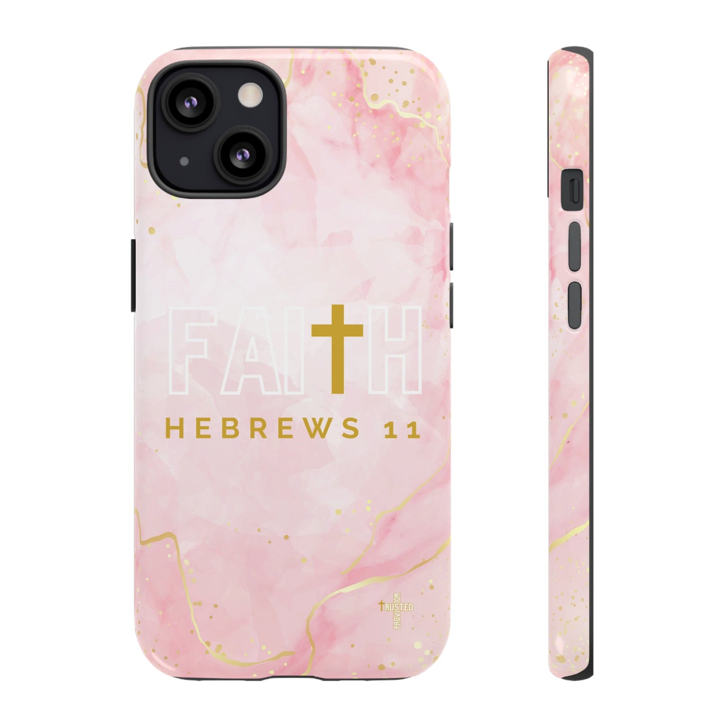 FAITH/Hebrews 11- Tough Case (pink galaxy)