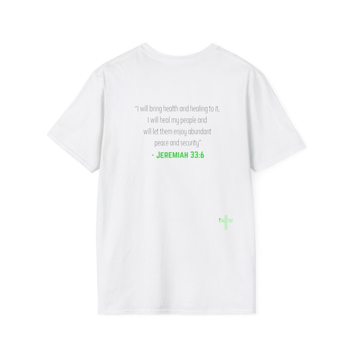 I'm living proof...Jesus Heals- Unisex Softstyle T-Shirt (neon)