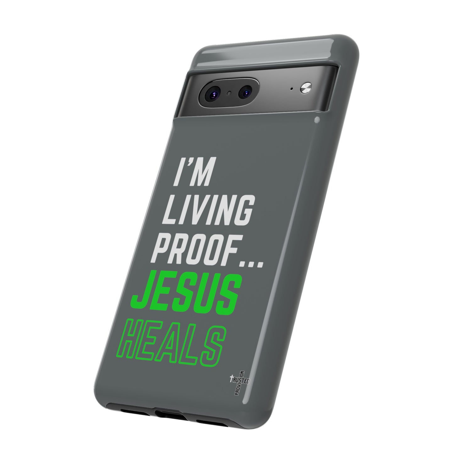 I'm living proof...Jesus Heals- Tough Case (dark grey)