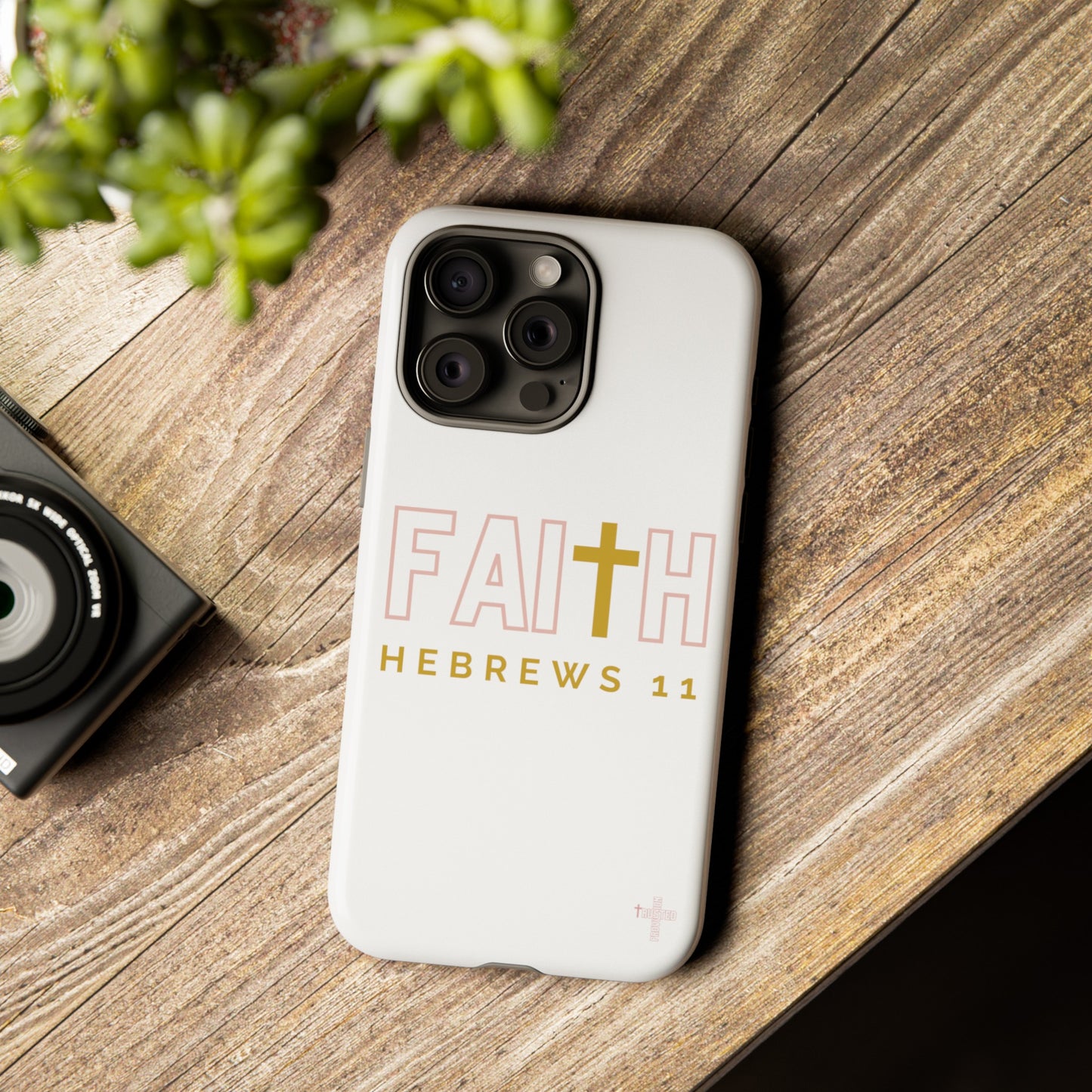 FAITH/Hebrews 11- Tough Case (white/rose/gold)