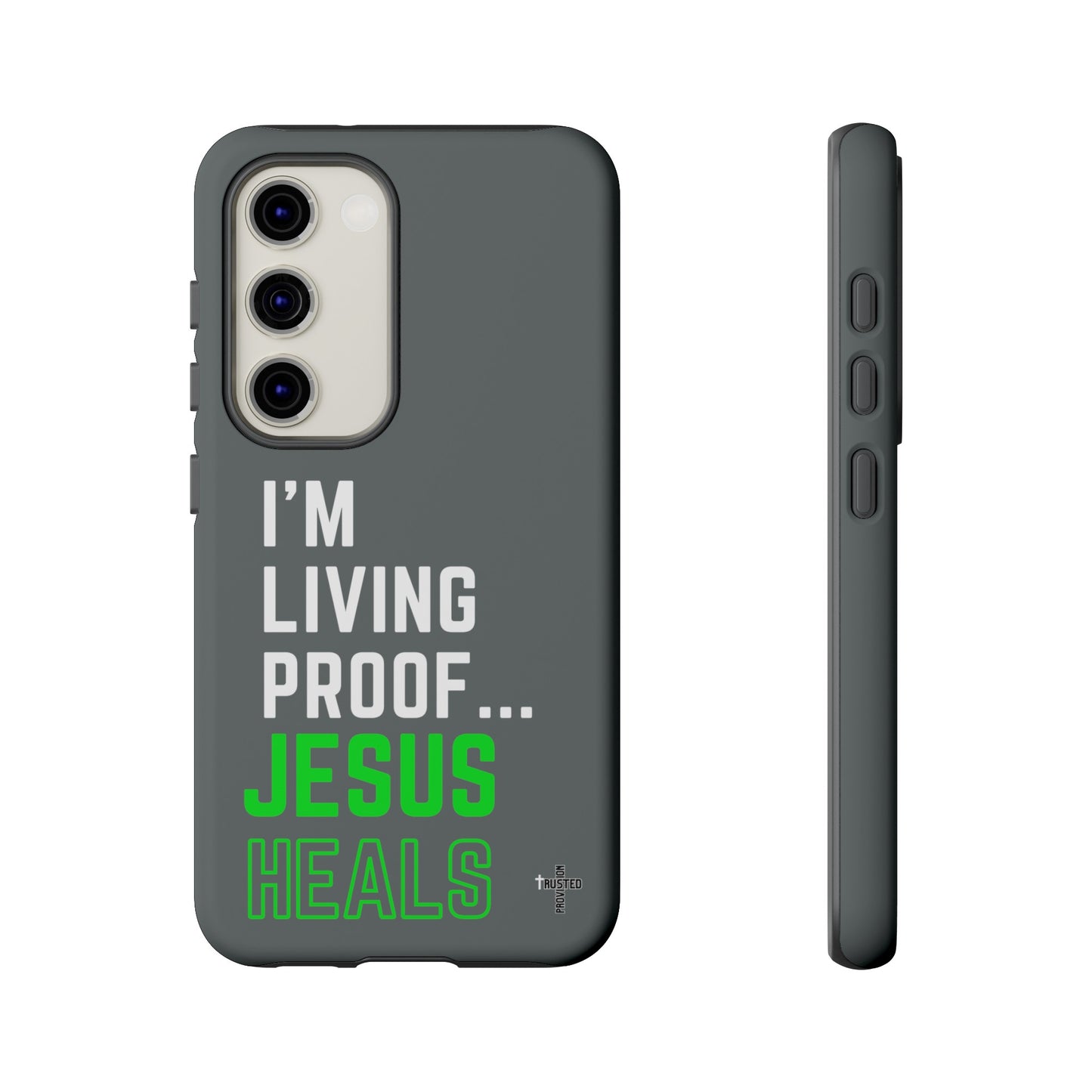 I'm living proof...Jesus Heals- Tough Case (dark grey)