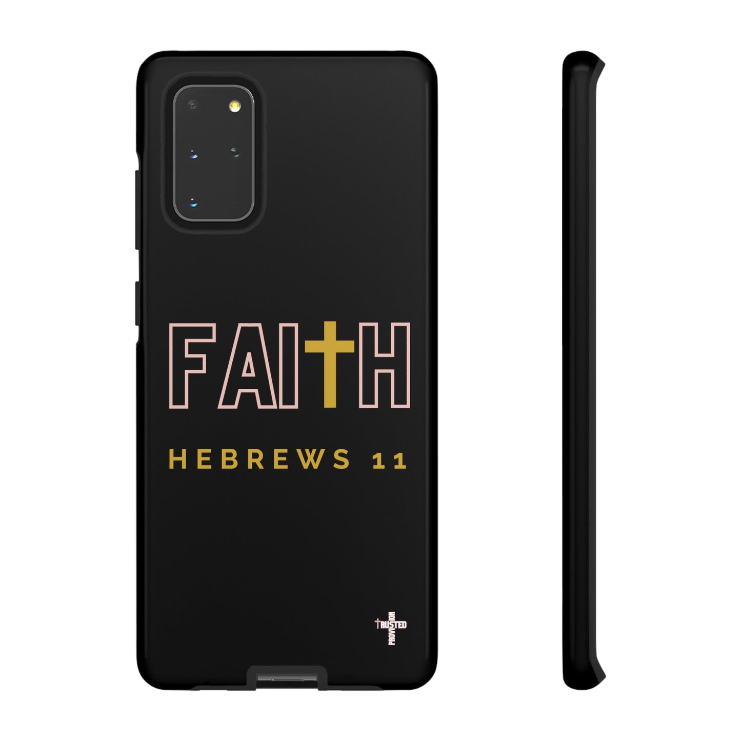 FAITH/Hebrews 11- Tough Case (black/rose/gold)