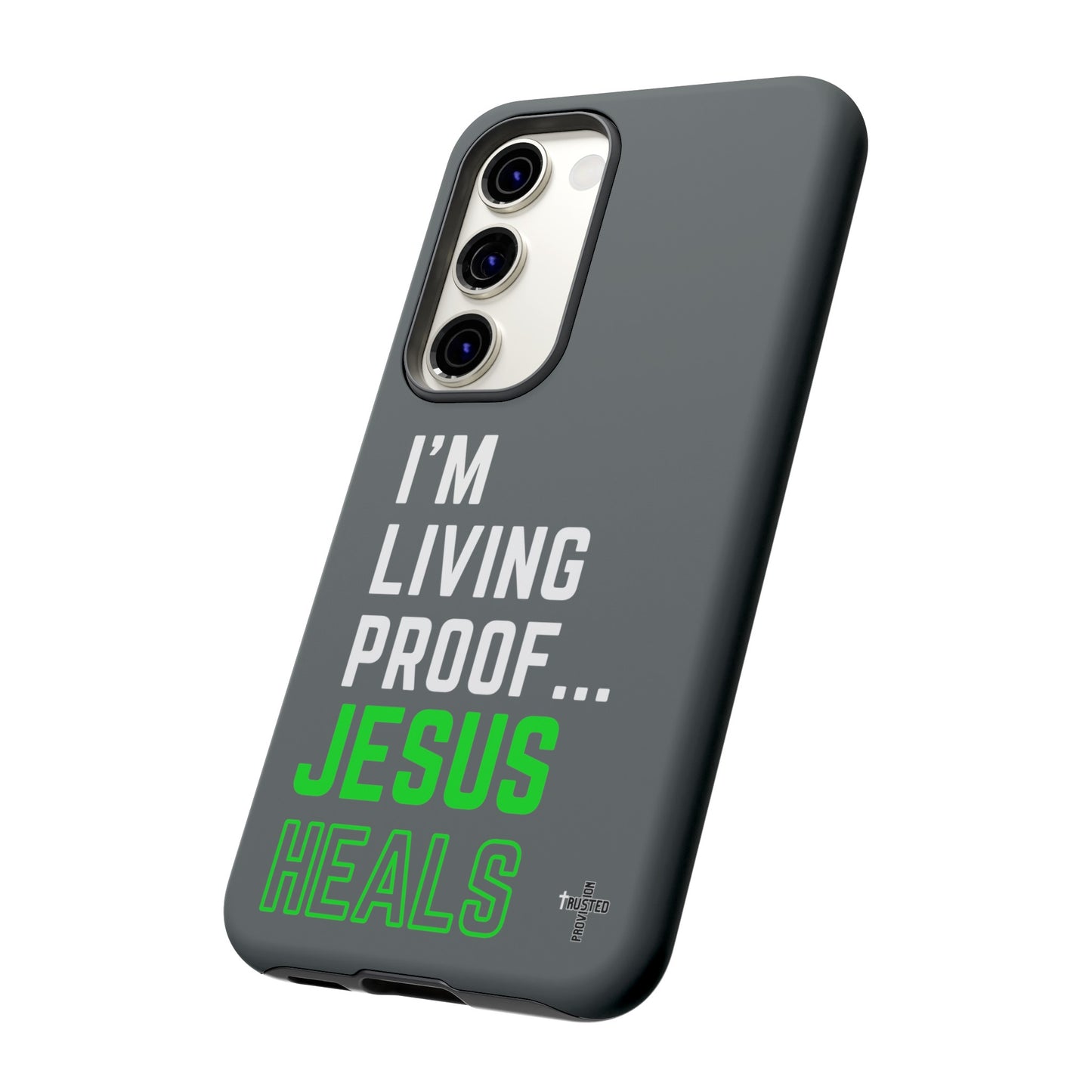 I'm living proof...Jesus Heals- Tough Case (dark grey)