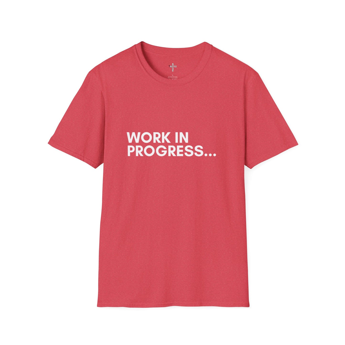 Work in Progress...- Unisex Softstyle T-Shirt