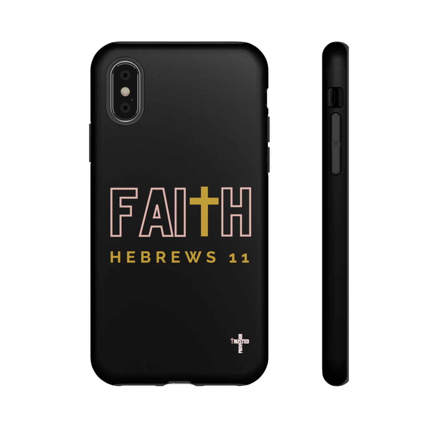 FAITH/Hebrews 11- Tough Case (black/rose/gold)