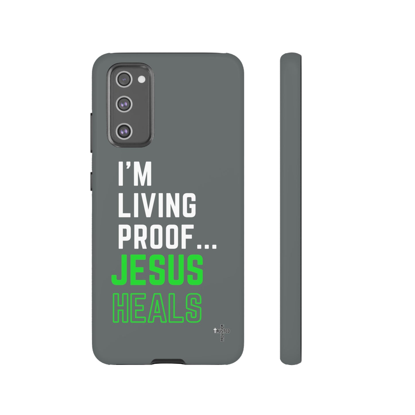 I'm living proof...Jesus Heals- Tough Case (dark grey)