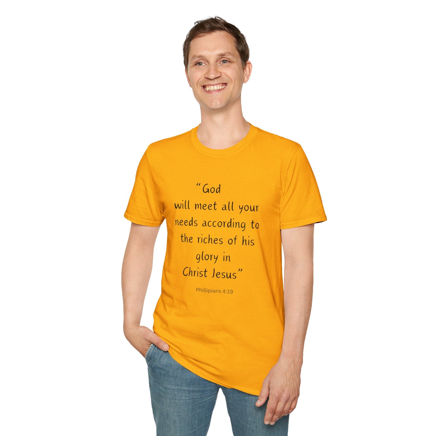 God will meet all your needs- Unisex Softstyle T-Shirt