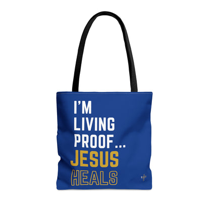 I'm living proof...Jesus Heals- Tote Bag