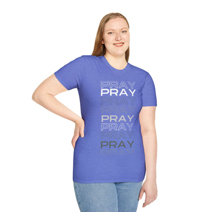 PRAY- Unisex Softstyle T-Shirt
