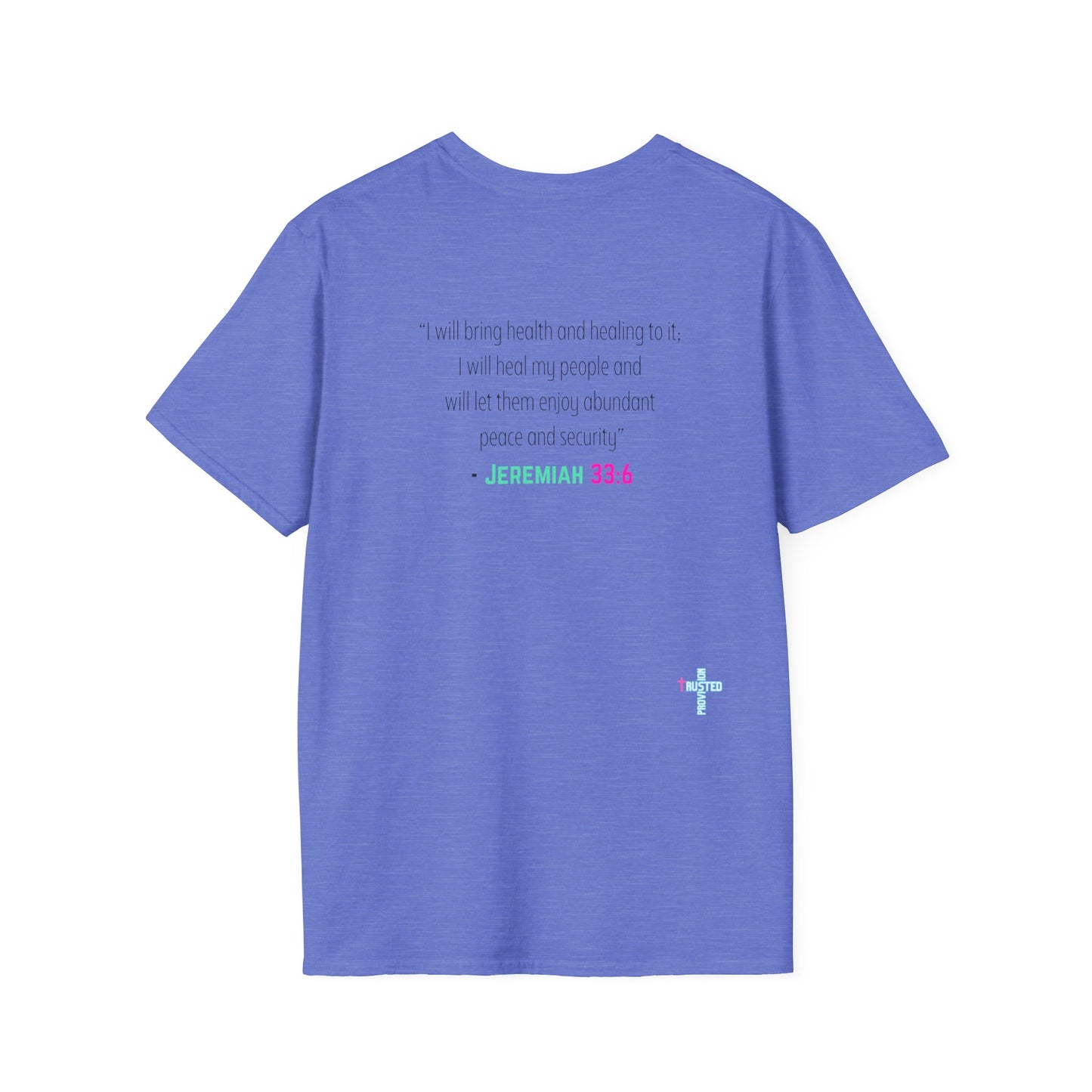 I am living proof...Jesus Heals- Unisex Softstyle T-Shirt (electric)