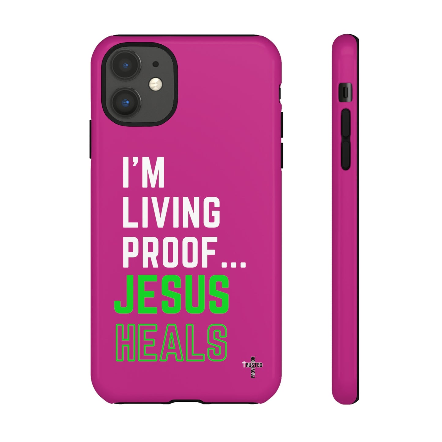 I'm living proof...Jesus Heals- Tough Case (pink)