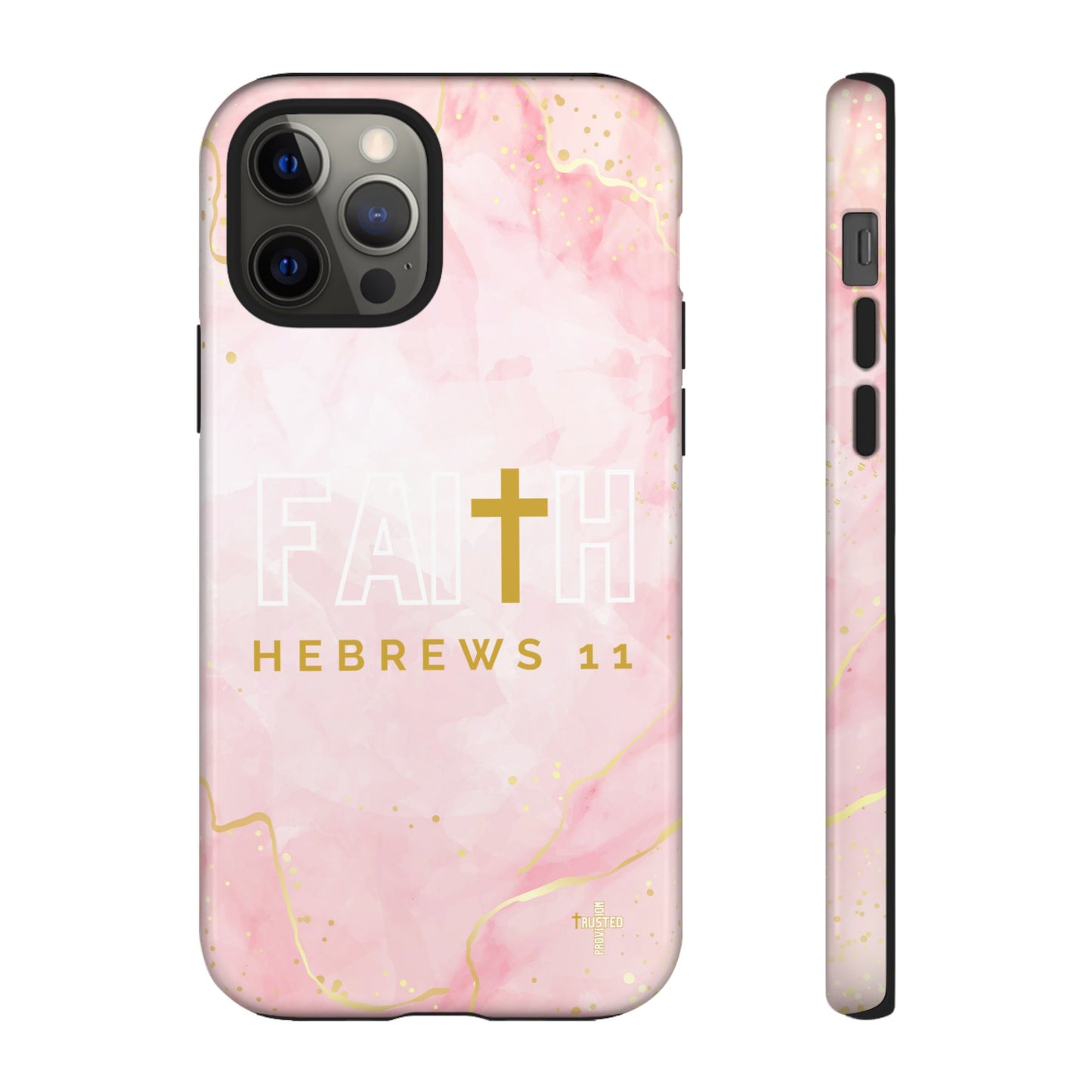 FAITH/Hebrews 11- Tough Case (pink galaxy)