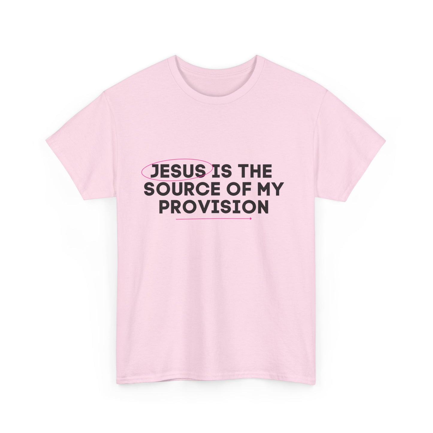 Jesus is the Source of My Provision- Unisex T-shirt