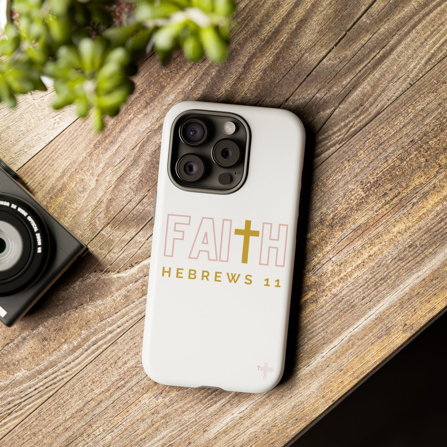 FAITH/Hebrews 11- Tough Case (white/rose/gold)