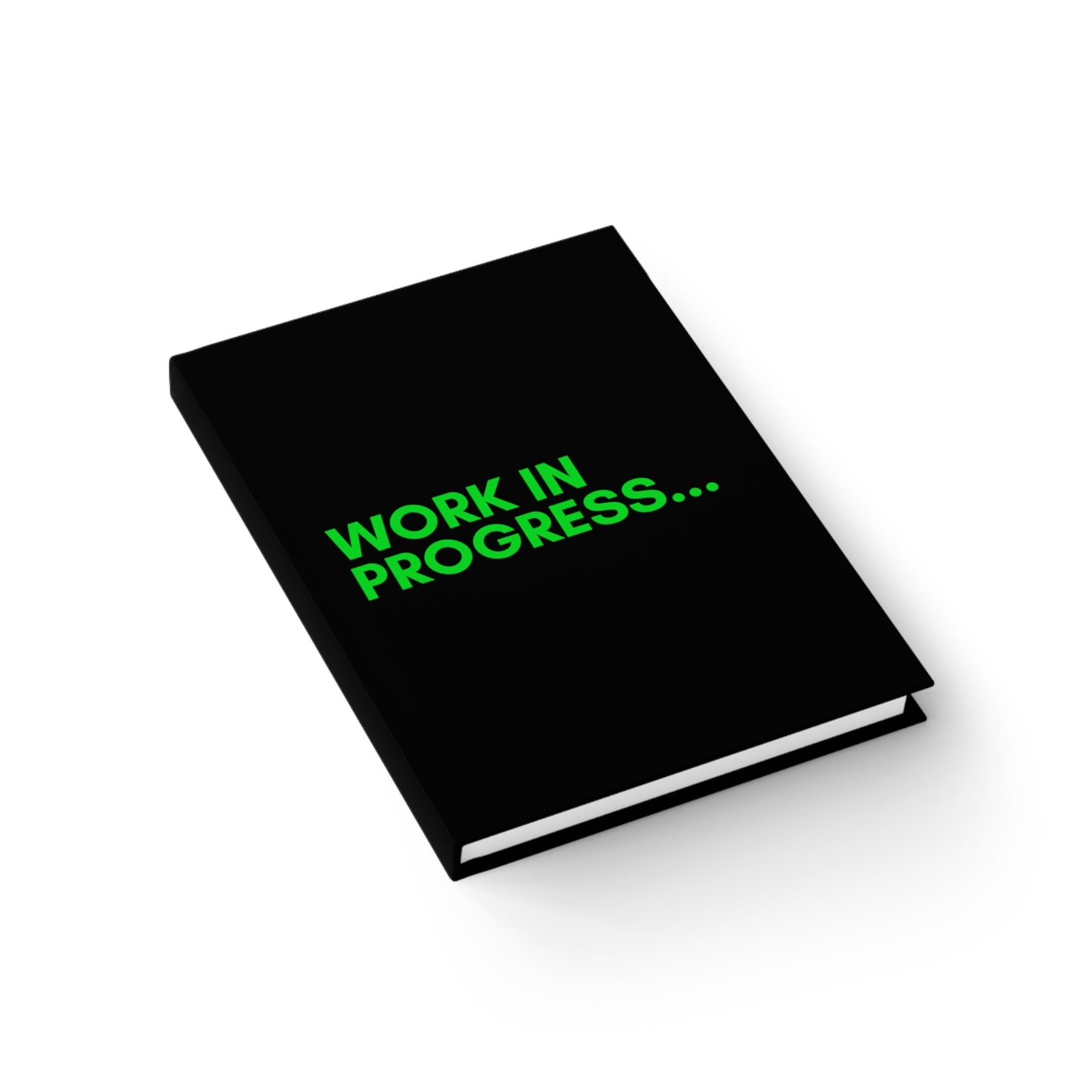 Work in Progress...- Hardcover Journal (black)