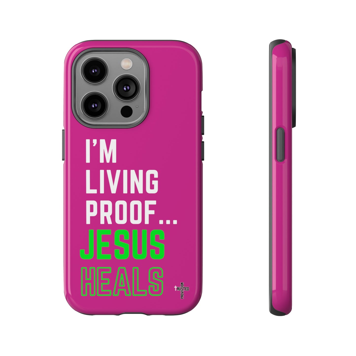 I'm living proof...Jesus Heals- Tough Case (pink)