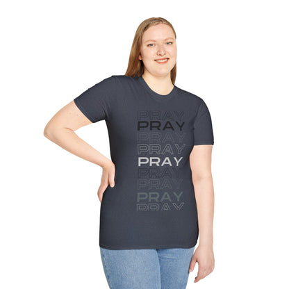 PRAY- Unisex Softstyle T-Shirt