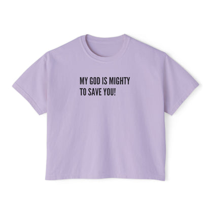 My God is Mighty to Save You!- Women's Softstyle T-Shirt