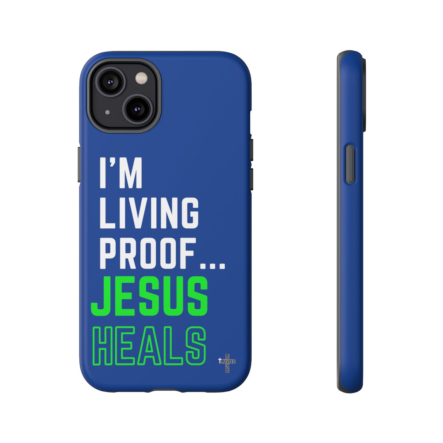 I'm living proof...Jesus Heals- Tough Case (blue & neon)