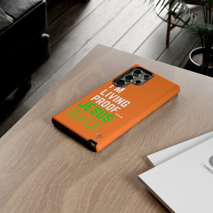 I'm living proof...Jesus Heals- Tough Case (orange)