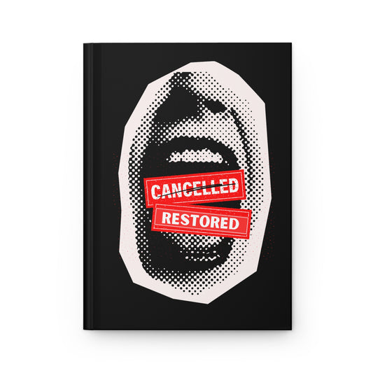 Screaming: Cancelled/Restored- Hardcover Journal (black)