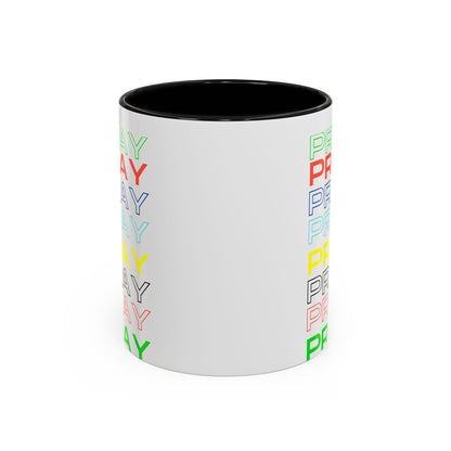 Pray, Pray, Pray - 11 oz Coffee mug (white)