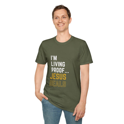 I'm living proof...Jesus Heals- Unisex Softstyle T-Shirt (gold edition)
