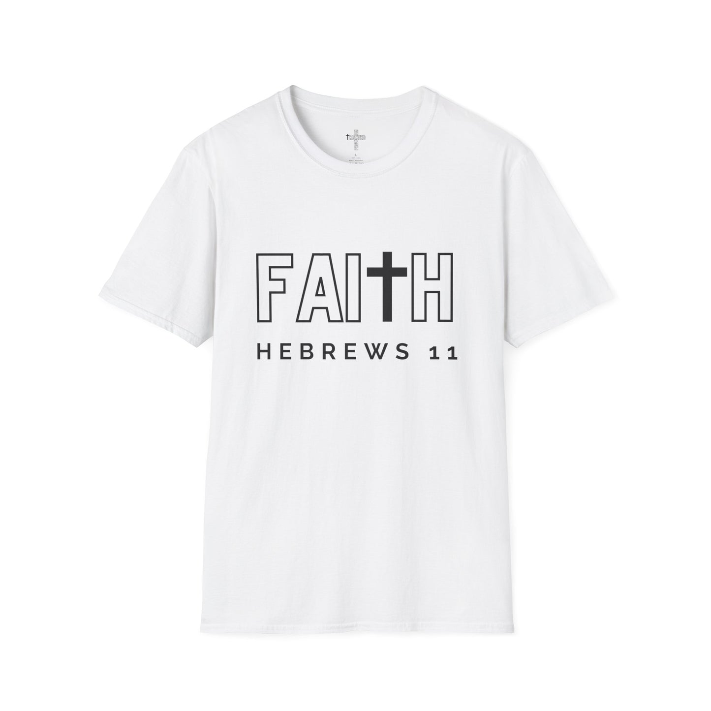 FAITH/HEBREWS 11- Unisex Softstyle T-Shirt (black & white)