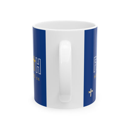 FAITH/Hebrews 11- 11 oz Coffee Mug 11oz (royal)