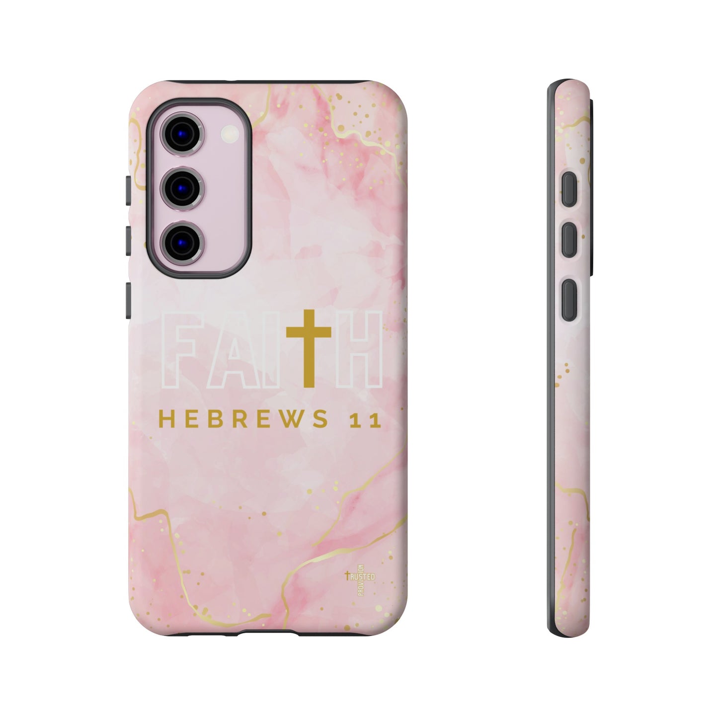 FAITH/Hebrews 11- Tough Case (pink galaxy)