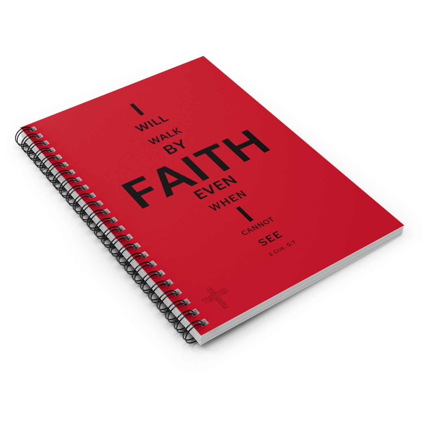 I Will Walk by Faith- Spiral Notebook (red)