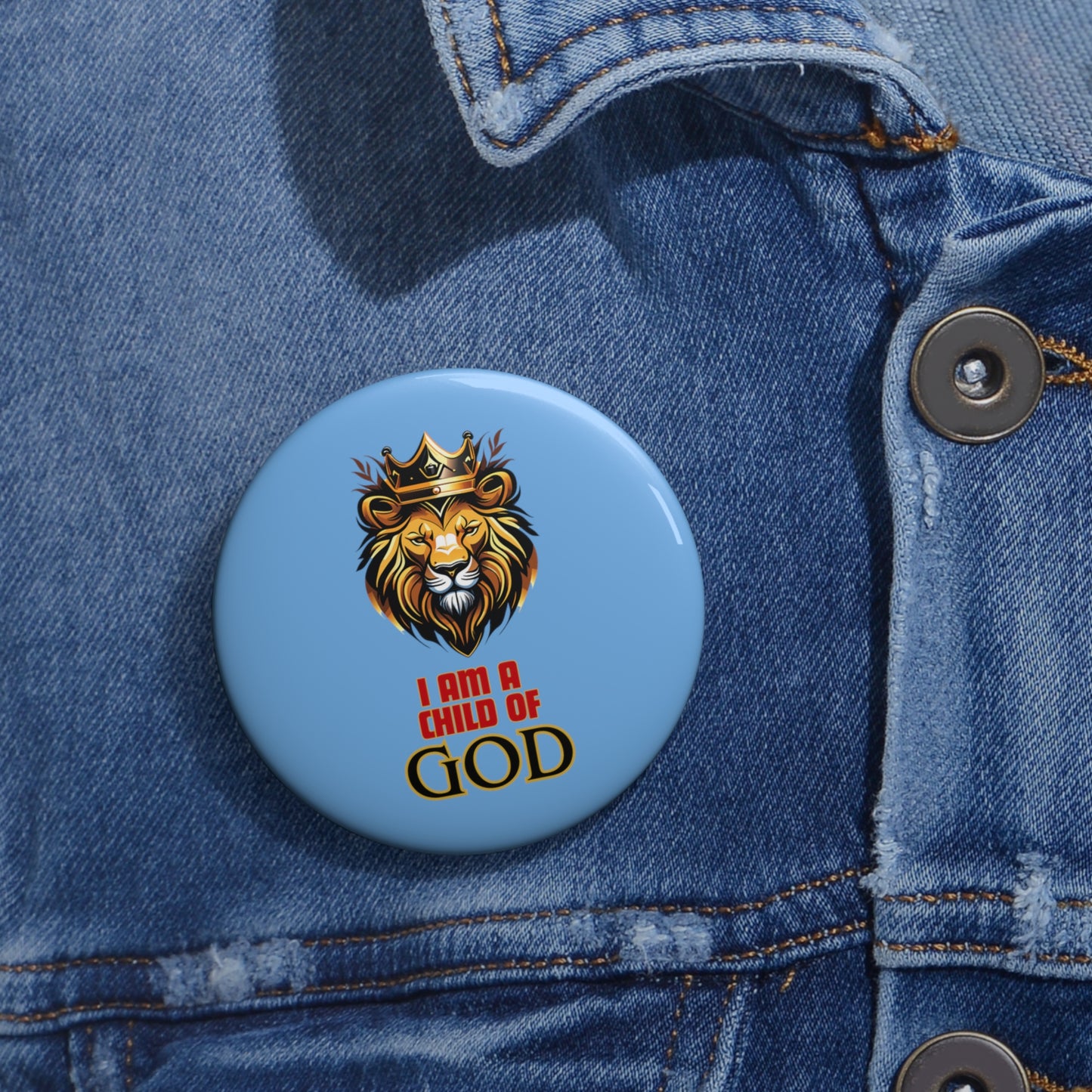 I am a child of God- Pin Button (light blue)