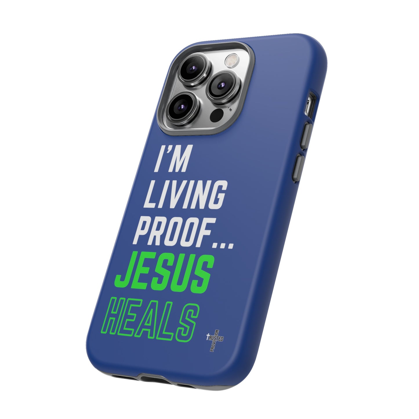 I'm living proof...Jesus Heals- Tough Case (blue & neon)