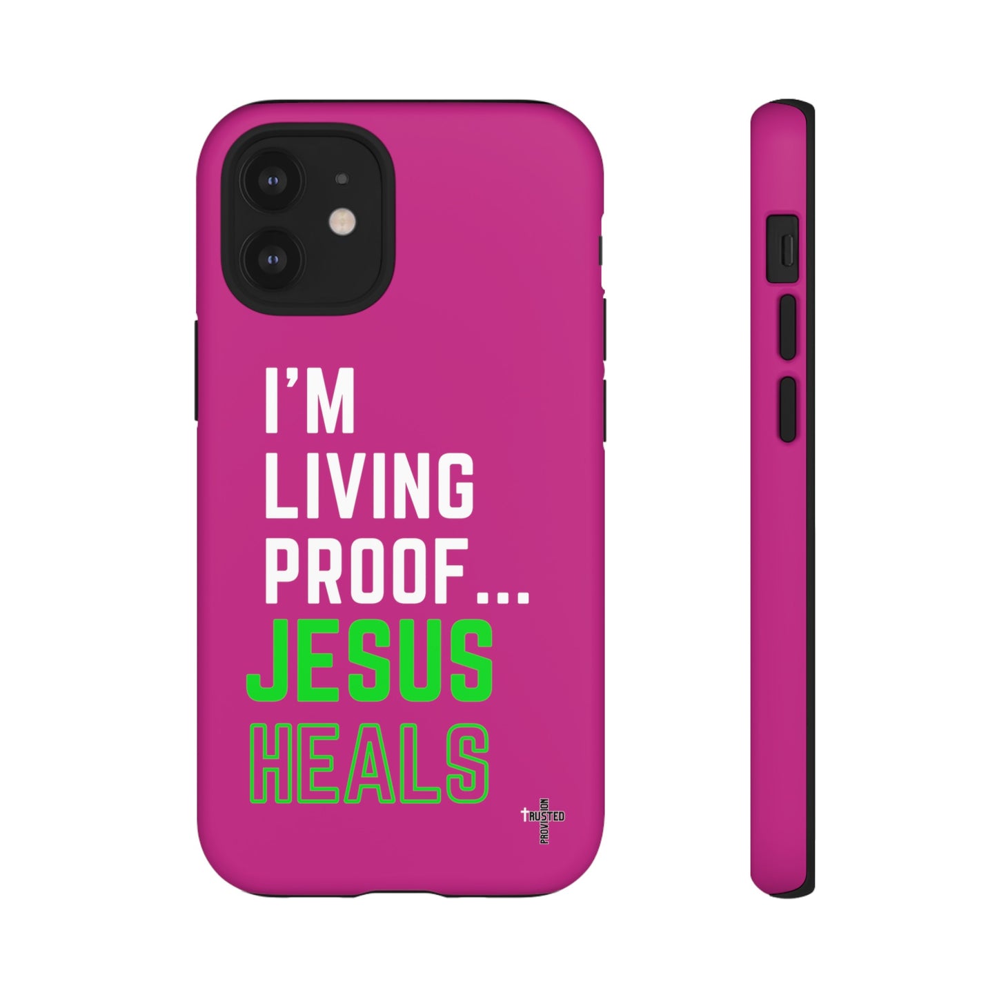 I'm living proof...Jesus Heals- Tough Case (pink)