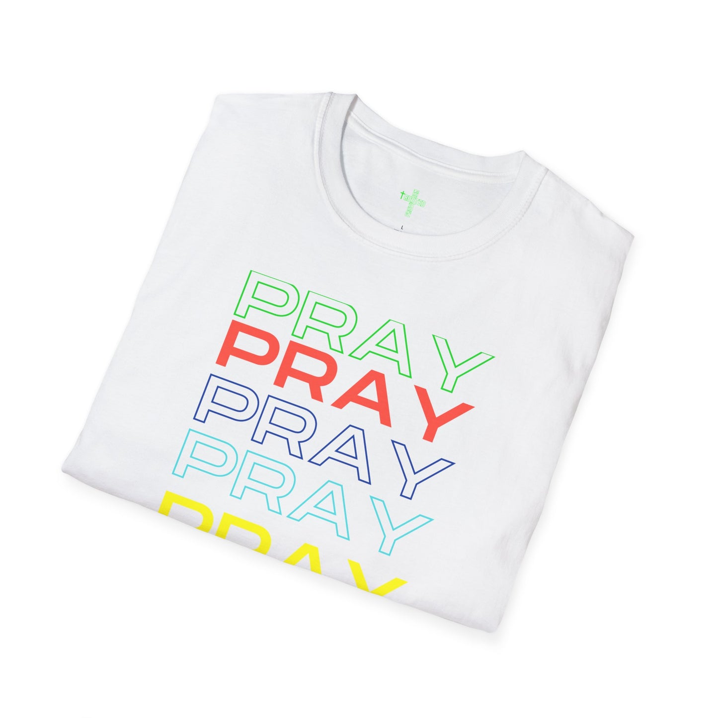 Pray- Unisex T-Shirt