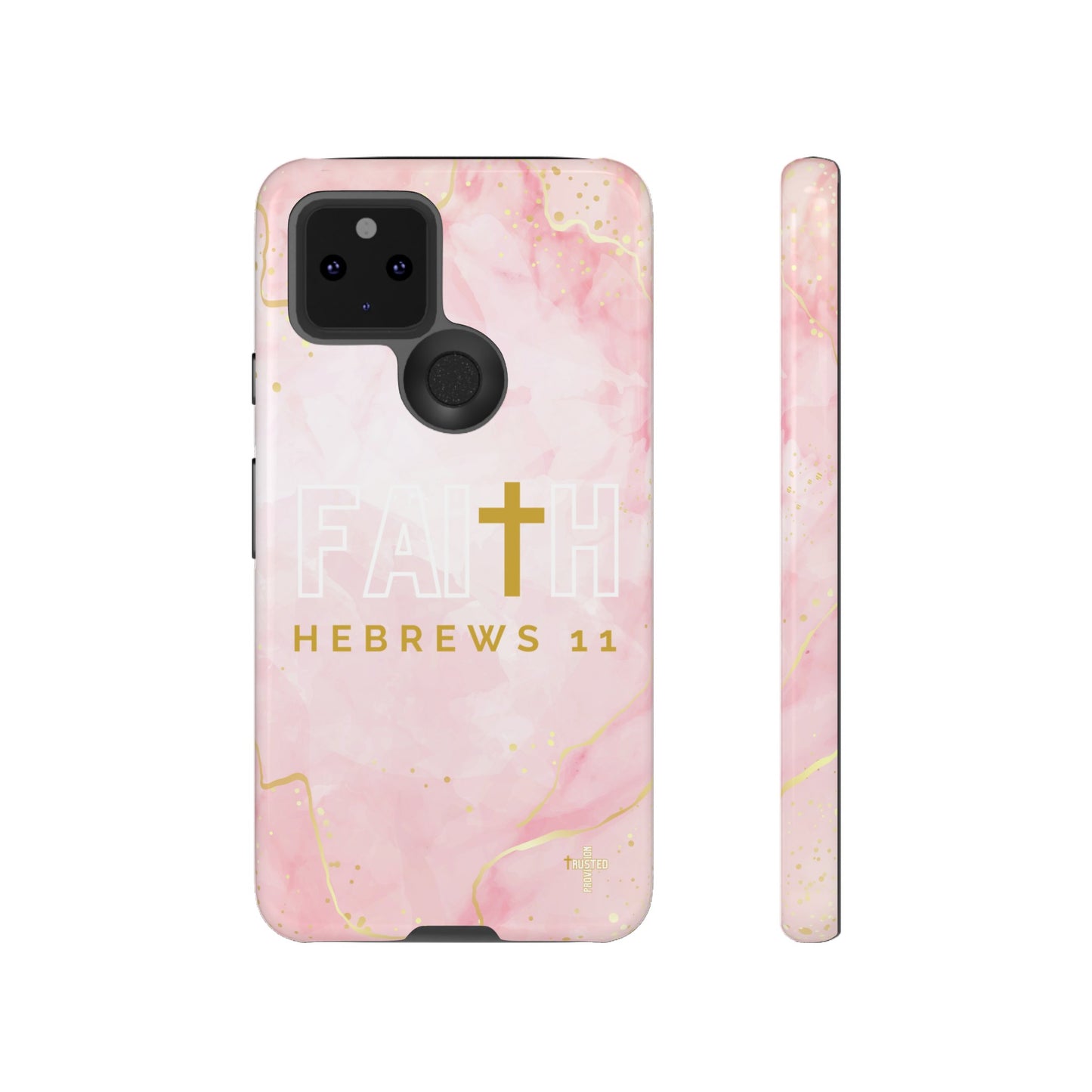 FAITH/Hebrews 11- Tough Case (pink galaxy)