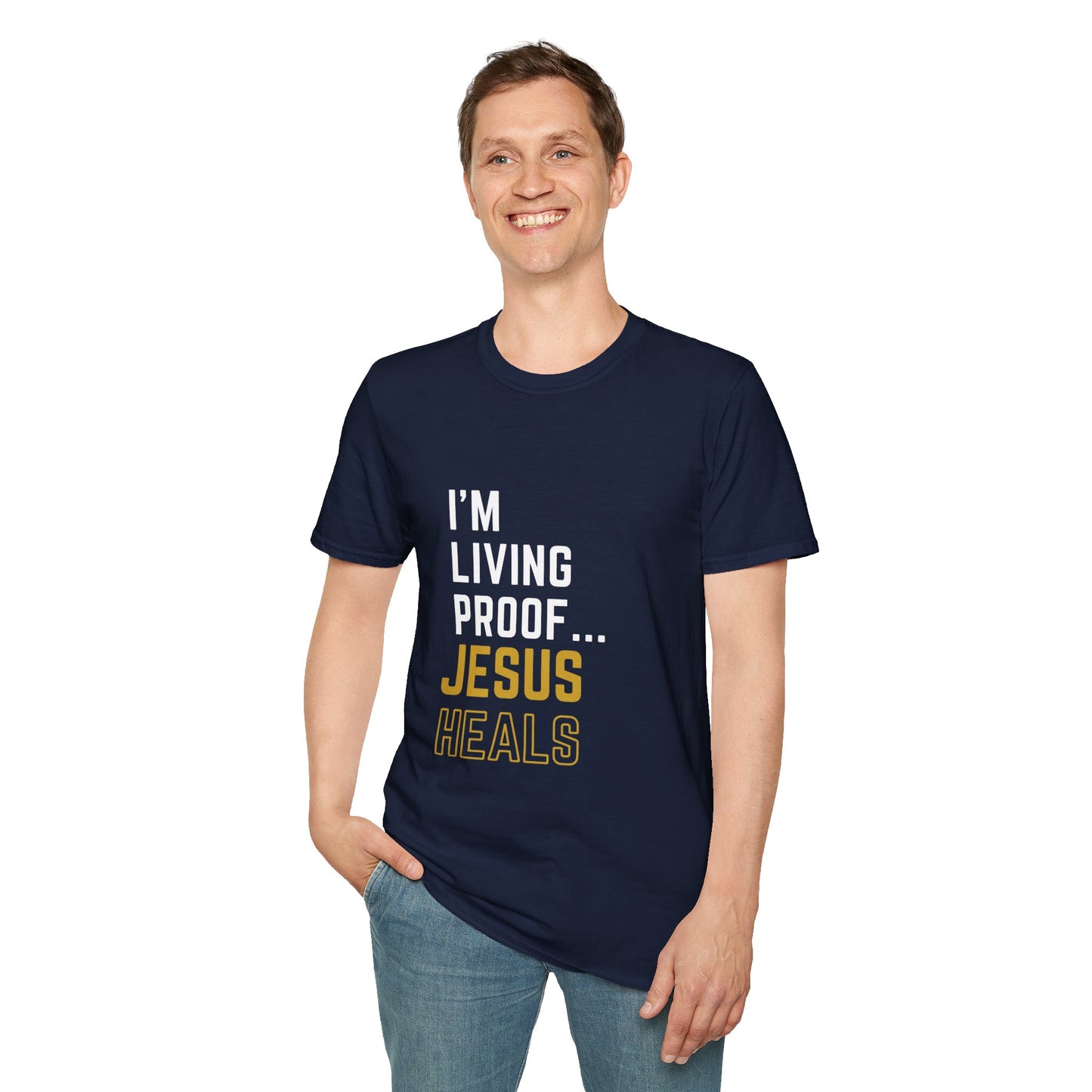 I'm living proof...Jesus Heals- Unisex Softstyle T-Shirt (gold edition)