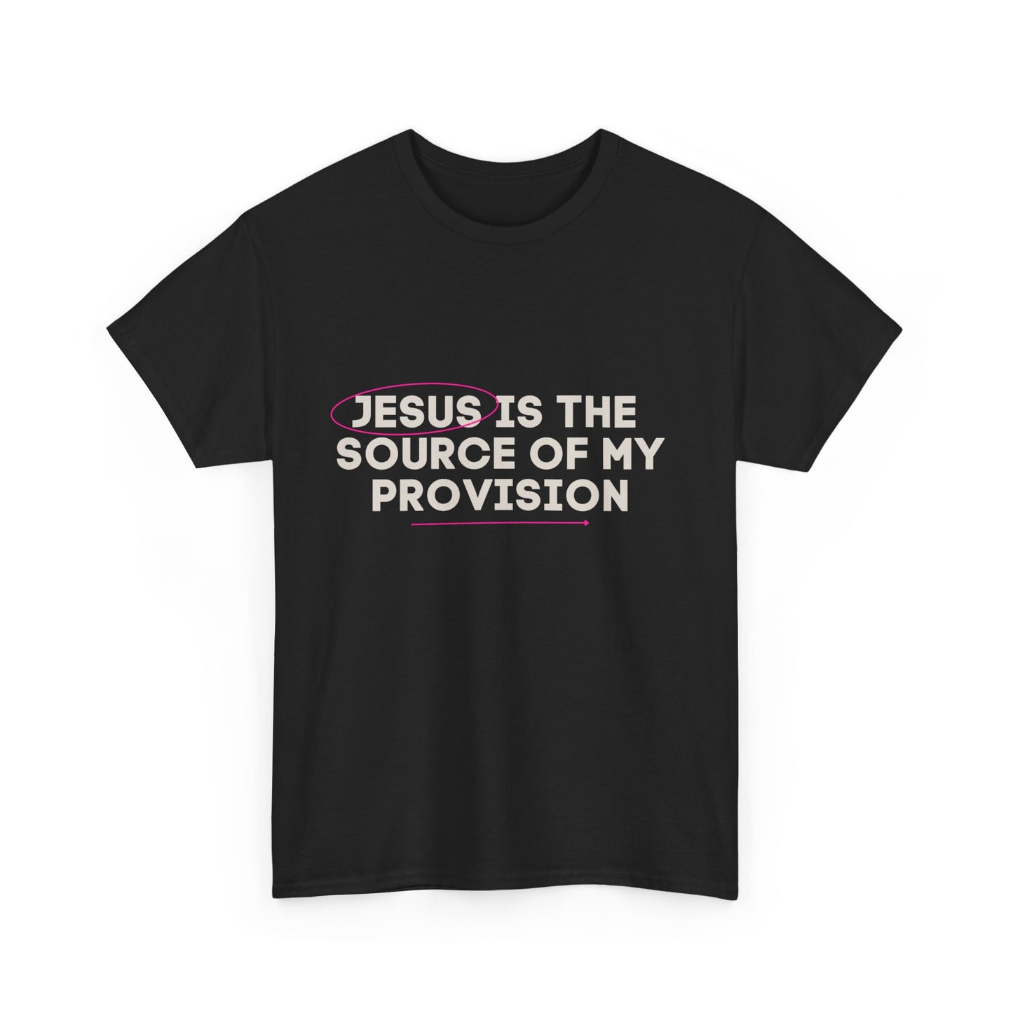 Jesus is the Source of My Provision- Unisex T-shirt