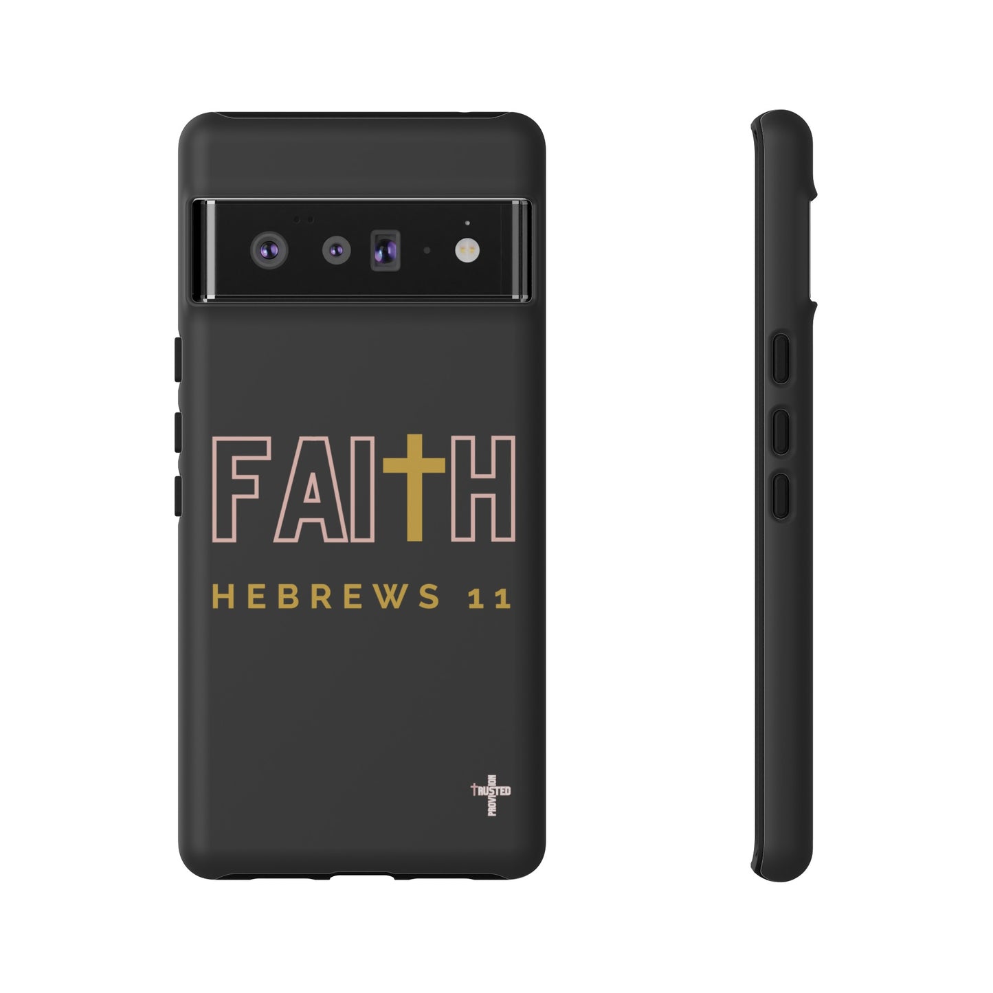 FAITH/Hebrews 11- Tough Case (black/rose/gold)