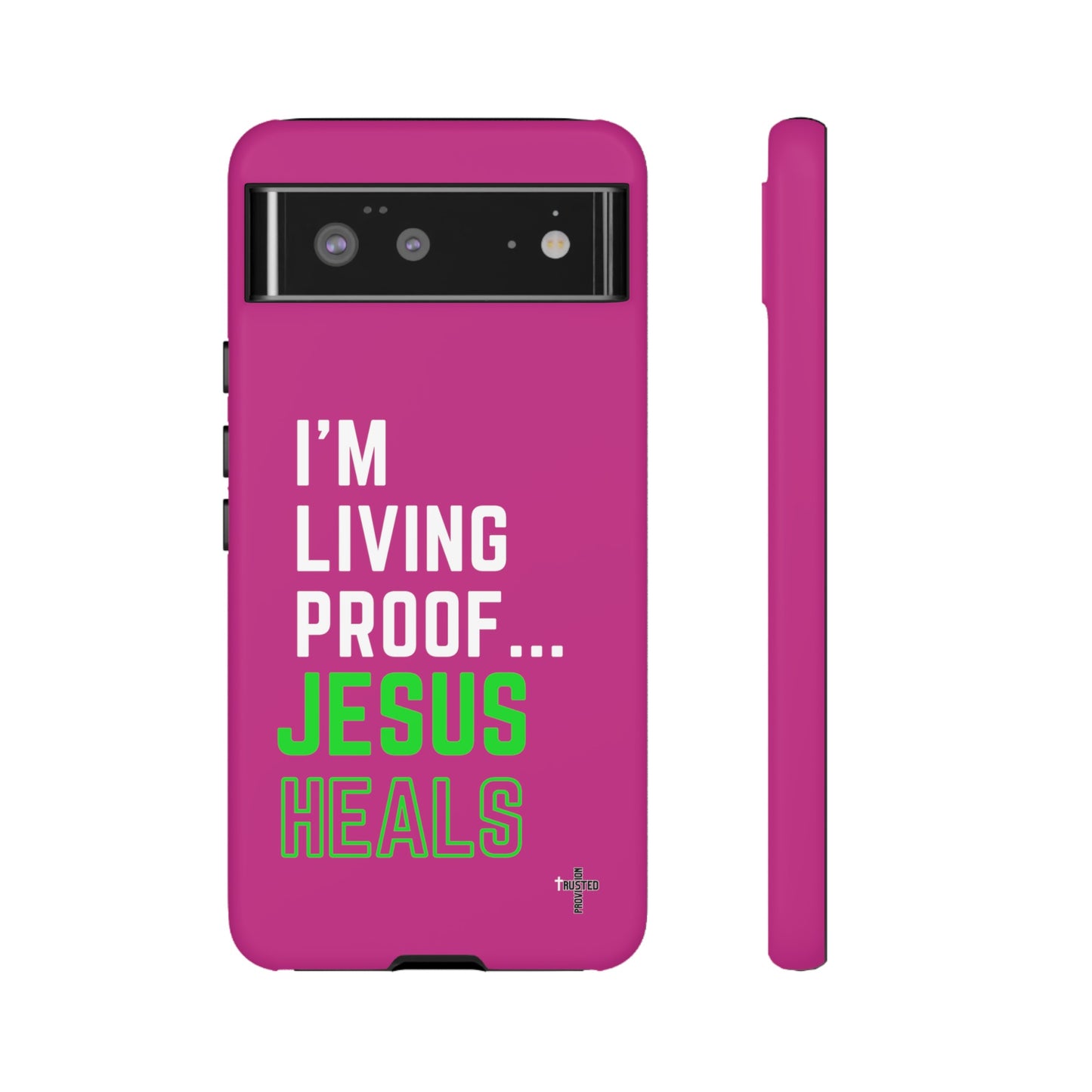 I'm living proof...Jesus Heals- Tough Case (pink)