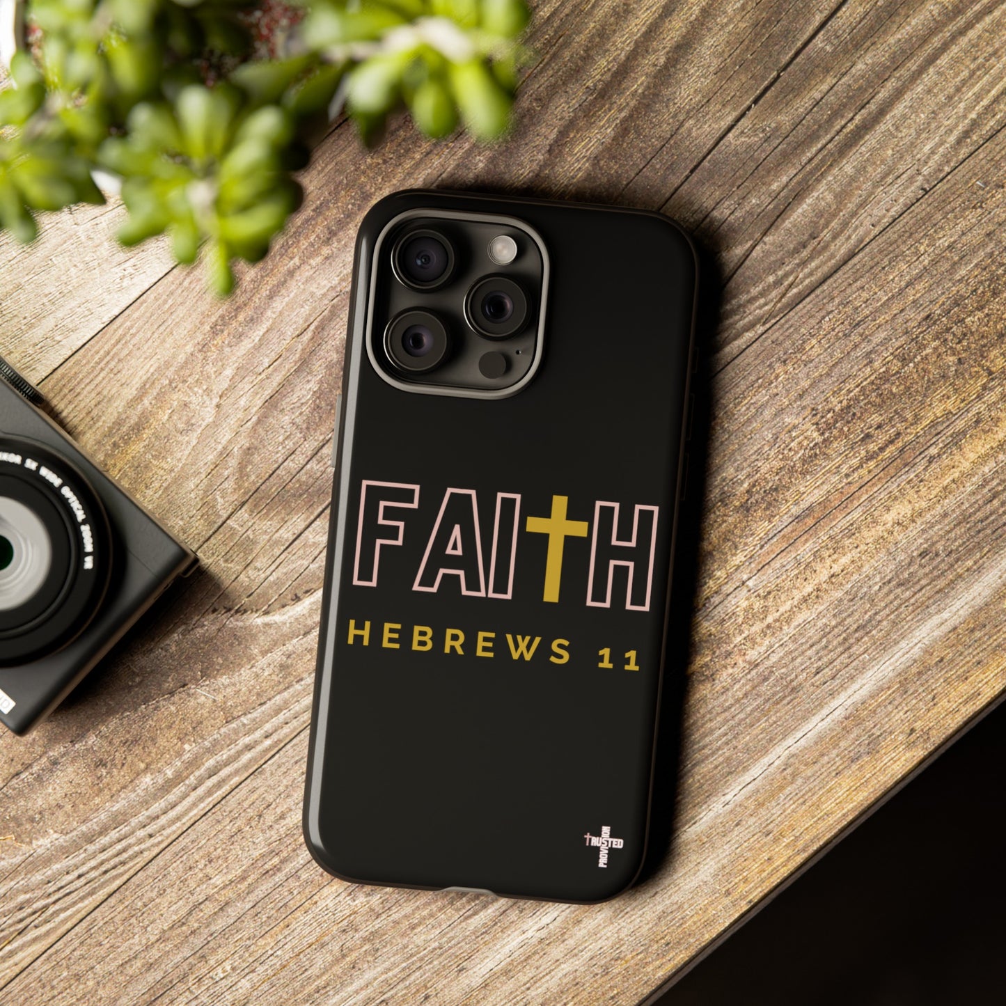 FAITH/Hebrews 11- Tough Case (black/rose/gold)