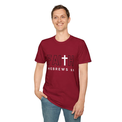 FAITH/HEBREWS 11- Unisex Softstyle T-Shirt (black & white)
